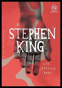 Lite krasslig, bara by Stephen King