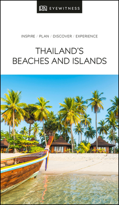 DK Eyewitness Thailand's Beaches and Islands by DK Eyewitness