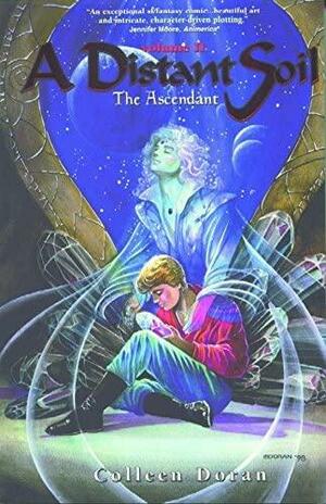 A Distant Soil Vol. 2: The Ascendant by Colleen Doran