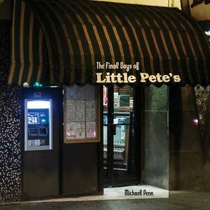 The Final Days Of Little Pete's: Photos of a Beloved American-Style Philadelphia Diner by Michael Penn, Natasha Hulme