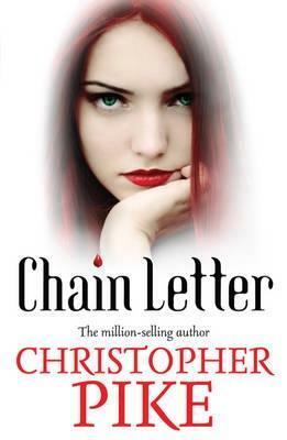 Chain Letter: Two Books in One by Christopher Pike