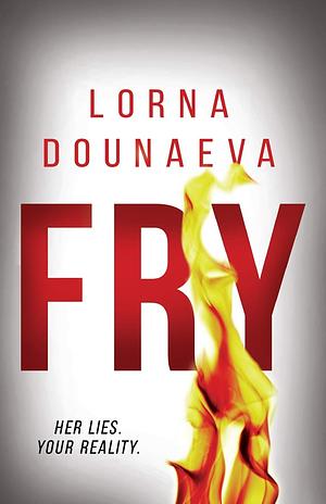 FRY by Lorna Dounaeva