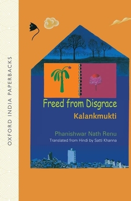 Freed from Disgrace: Kalankmukti by Phanishwar Nath Renu