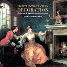 Eighteenth-Century Decoration: Design and the Domestic Interior in England by Charles Saumarez Smith