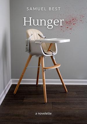 Hunger by Samuel Best