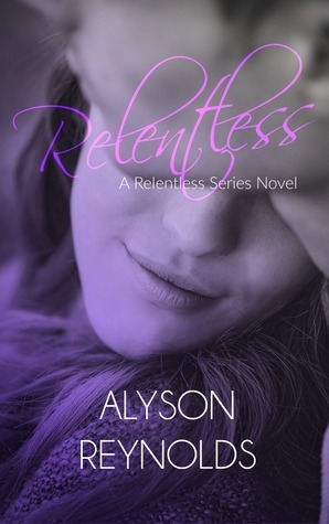 Relentless by Alyson Reynolds