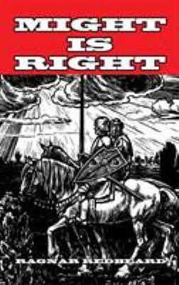 Might Is Right by Ragnar Redbeard