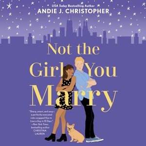 Not the Girl You Marry by Andie J. Christopher