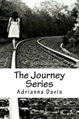 The Journey Series by Adrianna Davis
