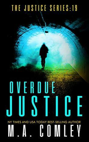 Overdue Justice by M.A. Comley