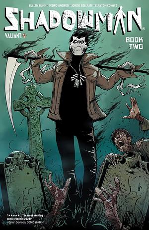 Shadowman (2021) Vol. 2: Book 2 by Pedro Andreo, Cullen Bunn