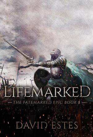 Lifemarked by David Estes