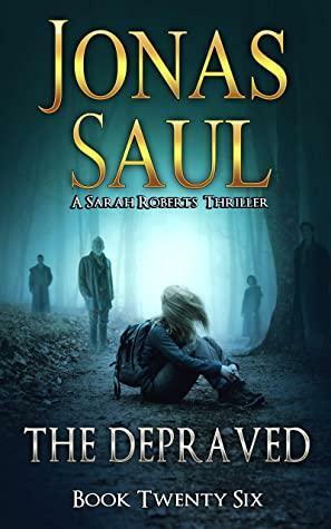 The Depraved by Jonas Saul