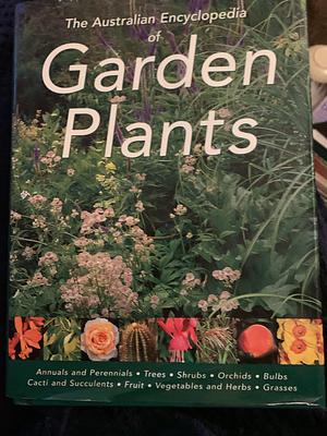 The Australian Encyclopedia of Garden Plants by Five Mile Press Pty. Limited, The