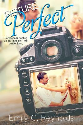 Picture Perfect by Emily C. Reynolds