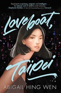 Loveboat, Taipei by Abigail Hing Wen