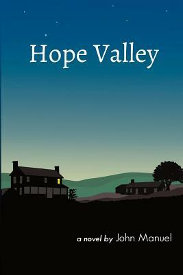 Hope Valley by John Manuel