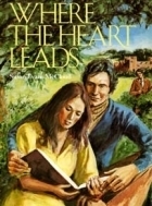 Where the Heart Leads by Susan Evans McCloud
