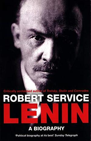 Lenin: A Biography by Robert Service