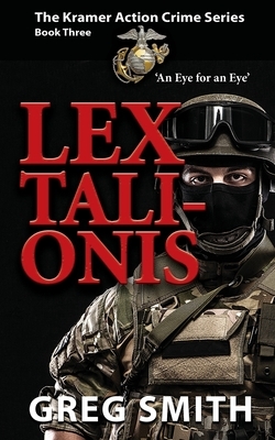 Lex Talionis: An Eye for an Eye by Greg Smith