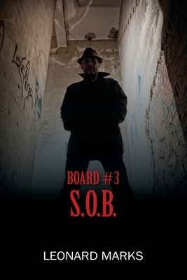 Board #3 S.O.B. by Leonard Marks