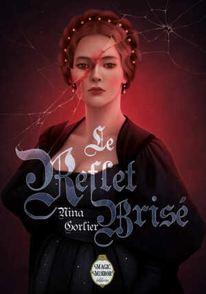 Le reflet brisé  by Nina Gorlier