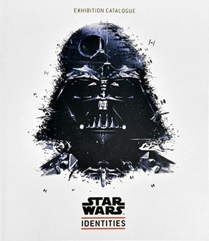 Star Wars Identities - Exhibition Catalogue by George Lucas, Lucasfilm