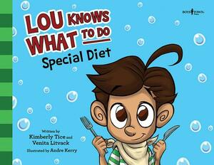 Lou Knows What to Do: Special Diet by Kimberly Tice, Venita Litvack