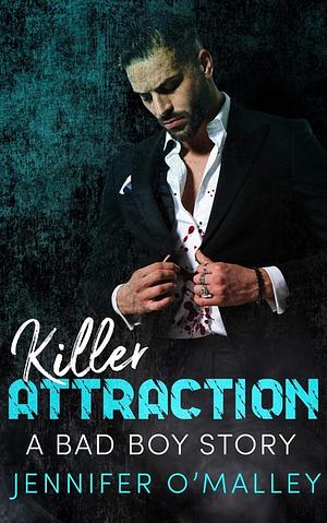 Killer Attraction by Jennifer O'Malley