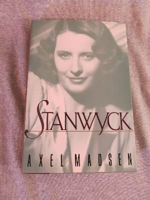 Stanwyck by Axel Madsen