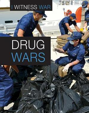 Drug Wars by Claudia Martin