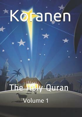 Koranen: The Holy Quran Volume 1 by Allah