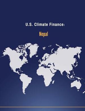 U.S. Climate Finance: Nepal by U. S. Department of State