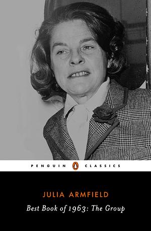 Best Book of 1963: The Group by Julia Armfield