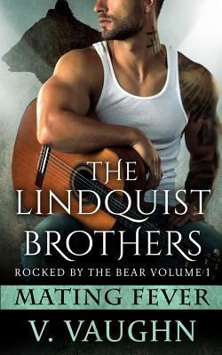 The Lindquists: Rocked by the Bear Book 1 by V. Vaughn