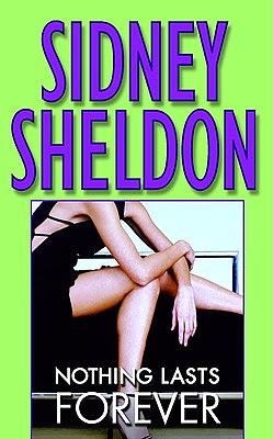 Nothing Lasts Forever by Sidney Sheldon