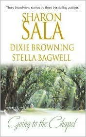 Going To The Chapel: It Happened One Night\\Marrying A Millionaire\\The Bride's Big Adventure by Sharon Sala, Stella Bagwell, Dixie Browning