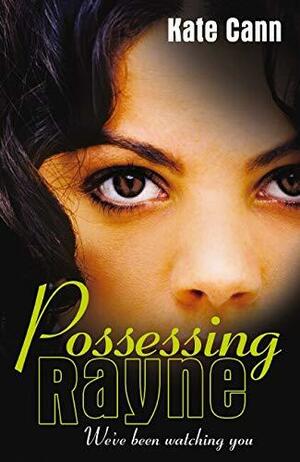 Possessing Rayne by Kate Cann