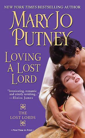 Loving A Lost Lord by Mary Jo Putney, Mary Jo Putney