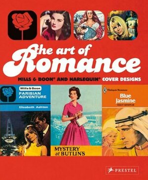 The Art of Romance: Mills & Boon and Harlequin Cover Designs by Joanna Bowring, Margaret O'Brien