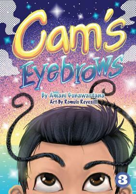 Cam's Eyebrows by Amani Gunawardana