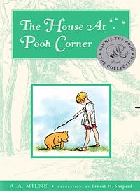 The House at Pooh Corner by A.A. Milne