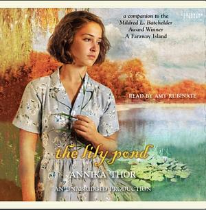 The Lily Pond by Linda Schenck, Annika Thor