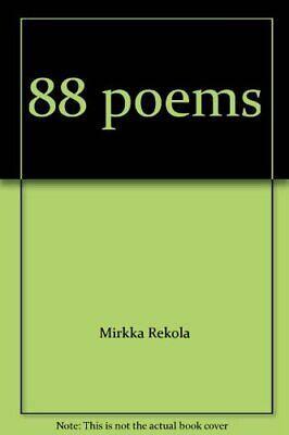 88 Poems by Mirkka Rekola