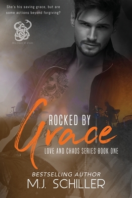 Rocked by Grace by M. J. Schiller