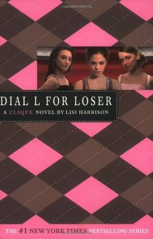 Dial L for Loser by Lisi Harrison