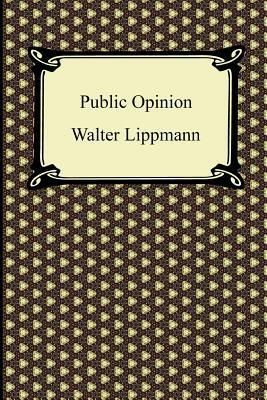 Public Opinion by Walter Lippmann