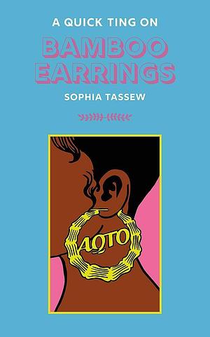 A Quick Ting On: Bamboo Earrings by Sophia Tassew