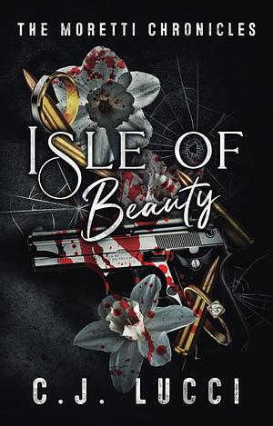Isle of Beauty  by C.J. Lucci