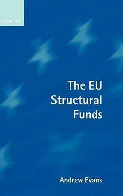 The E.U. Structural Funds by Andrew Evans